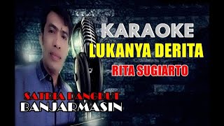 LUKANYA DERITA - RITA SUGIARTO (KARAOKE)