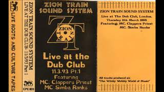 Zion Train Sound System - Live At The Dub Club 11.3.93 Pt 1