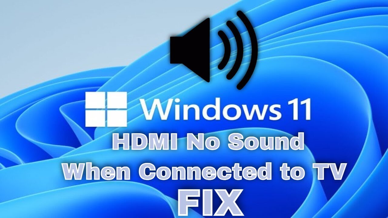 Af storm nedbryder Anden klasse HDMI No Sound in Windows 11 When Connect to TV - No HDMI Audio Device  Detected FIX [2023] - YouTube