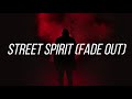 Radiohead - Street Spirit (Fade Out) [Sub español &amp; Lyrics]