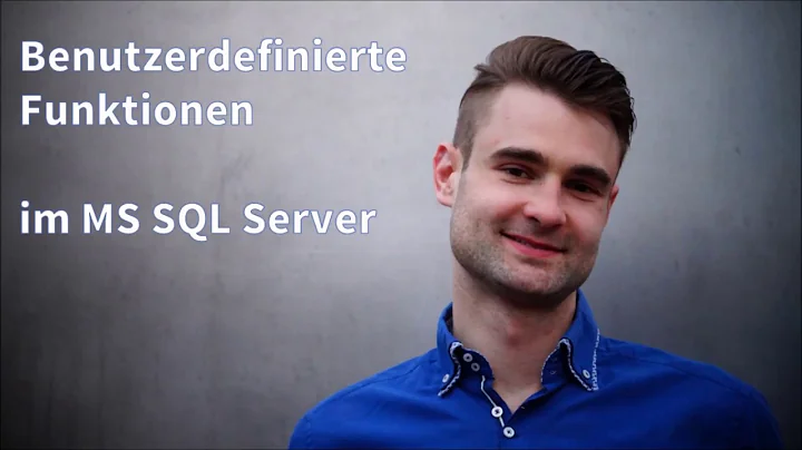 Tutorial: Benutzerdefinier...  Funktion in MS SQL ...