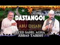 Dastaan e ishq  abu dhabi  abbas tabish  dastangoi by syed sahil agha cultural carwaan uae 2022