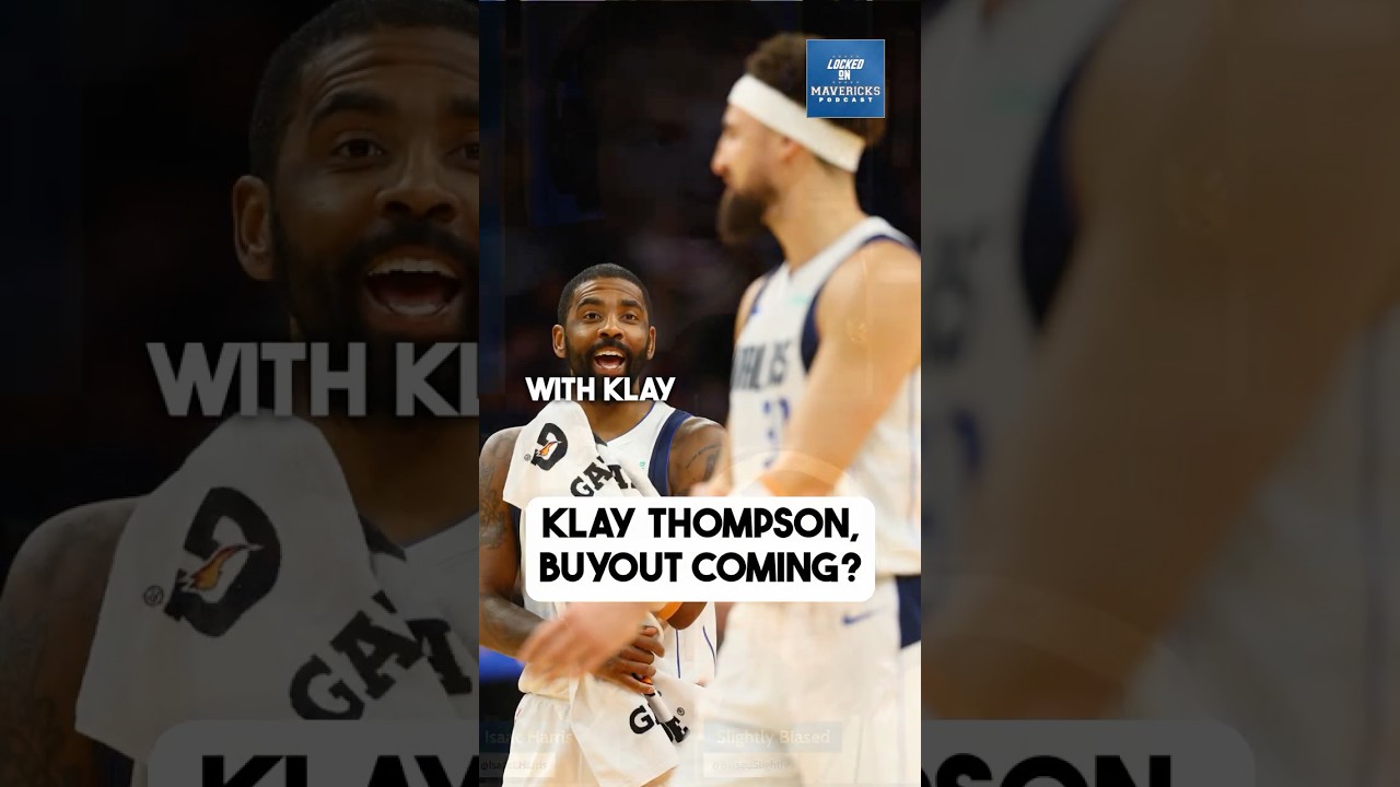 Will the Dallas Mavericks buyout Klay Thompson or just hold for a trade?