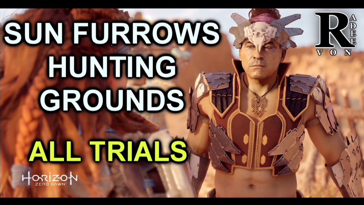 Horizon Zero Dawn Sun Furrows Hunting Ground Location And All Trials Full Guide Youtube