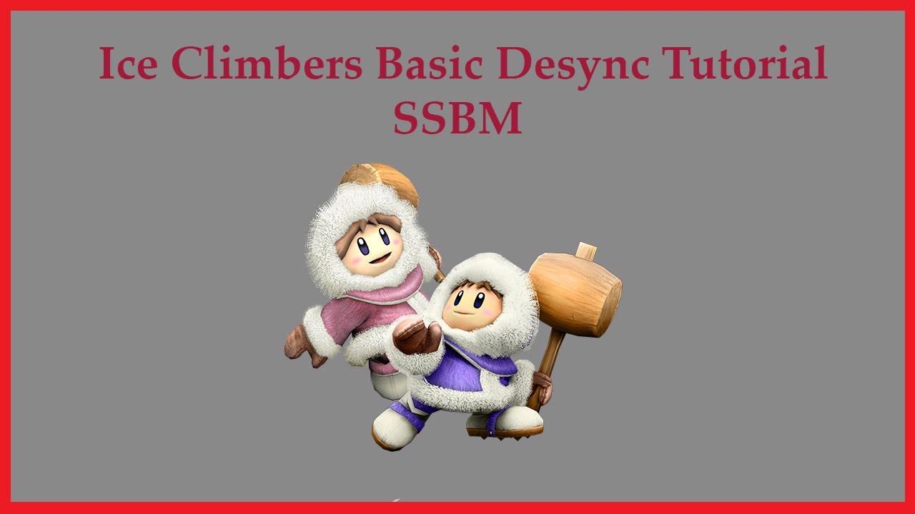 SSBM Ice Climbers Basic Desyncs Tutorial - YouTube