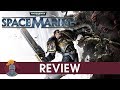 Warhammer 40K Space Marine Review