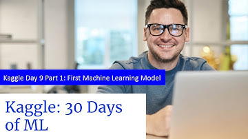 Kaggle Day 9 Part 1: First Machine Learning Model