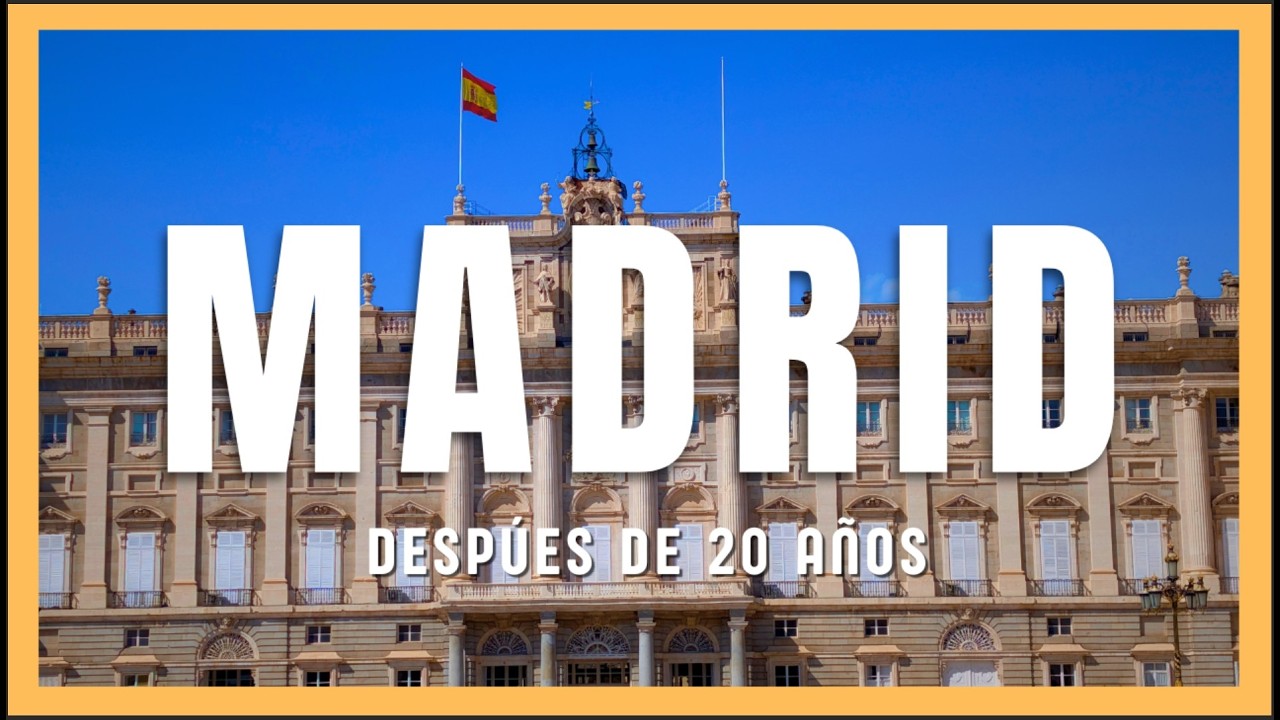 Madrid después de 20 años
