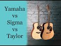 Yamaha vs Taylor vs Sigma. Сравнение. Слепой тест.