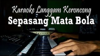 Karaoke Langgam Keroncong Sepasang Mata Bola chords