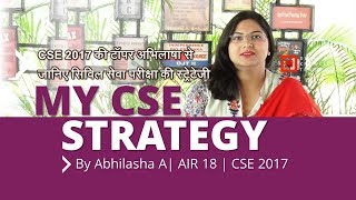 How to crack UPSC Civil Services Examination | By Abhilasha Abhinav | AIR 18 - UPSC CSE  2017