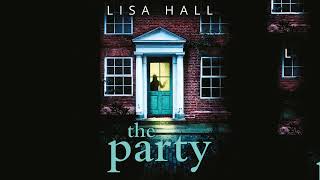 The Party By Lisa Hall | Audiobook Mystery, Thriller & Suspense