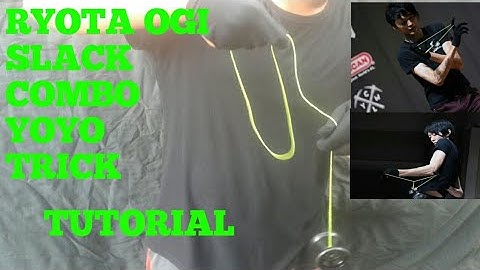 Ryota Ogi Tutorial: Slack Element Yoyo Trick!!