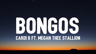 Cardi B - Bongos (Lyrics) ft. Megan Thee Stallion | Pu**y tight like a nun