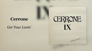 Cerrone - Get Your Lovin&#39;