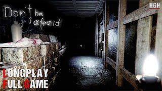 Don't Be Afraid | Full Game | Longplay Walkthrough Gameplay No Commentary