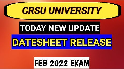 Crsu 2022 exam update crsu datesheet release
