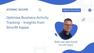 Optimise Business Activity Tracking – Insights from Smurfit Kappa