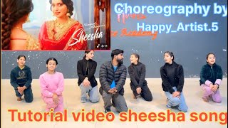 Sheesha Song Nimrat Khera Dance Tutorial Video Choreography By Happy Artist
