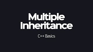 C++ Basics - Multiple Inheritance