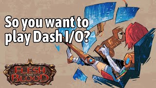 So you want to play Dash I/O? Flesh and Blood learn to play and Lore Intro
