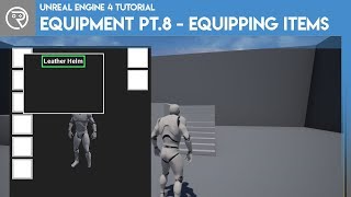 Unreal Engine 4 Tutorial - Equipment - Part 8 Equipping Items