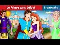 Le Prince sans défaut | Flawless Prince in French | Contes De Fées Français