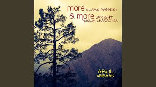 Asking Allah for Benefit from One's Knowledge, Two Easy Phrases of Thikr - Abul Abbaas