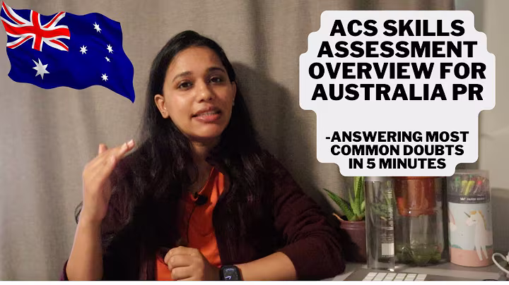 ACS Skills assessment for Australia PR- Summary, Doubts