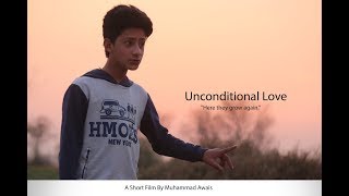 Short Film | Unconditional Love