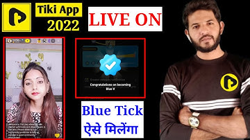 Tiki apps live streaming kaise kare | tiki blue tick kaise milenga | tiki apps live streaming