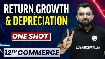 RETURN, GROWTH & DEPRECIATION in 1 Shot - Everything Covered | Class 12th Applied Maths