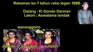 Aswatama landak Ki Gondo Darman 1986 part 1