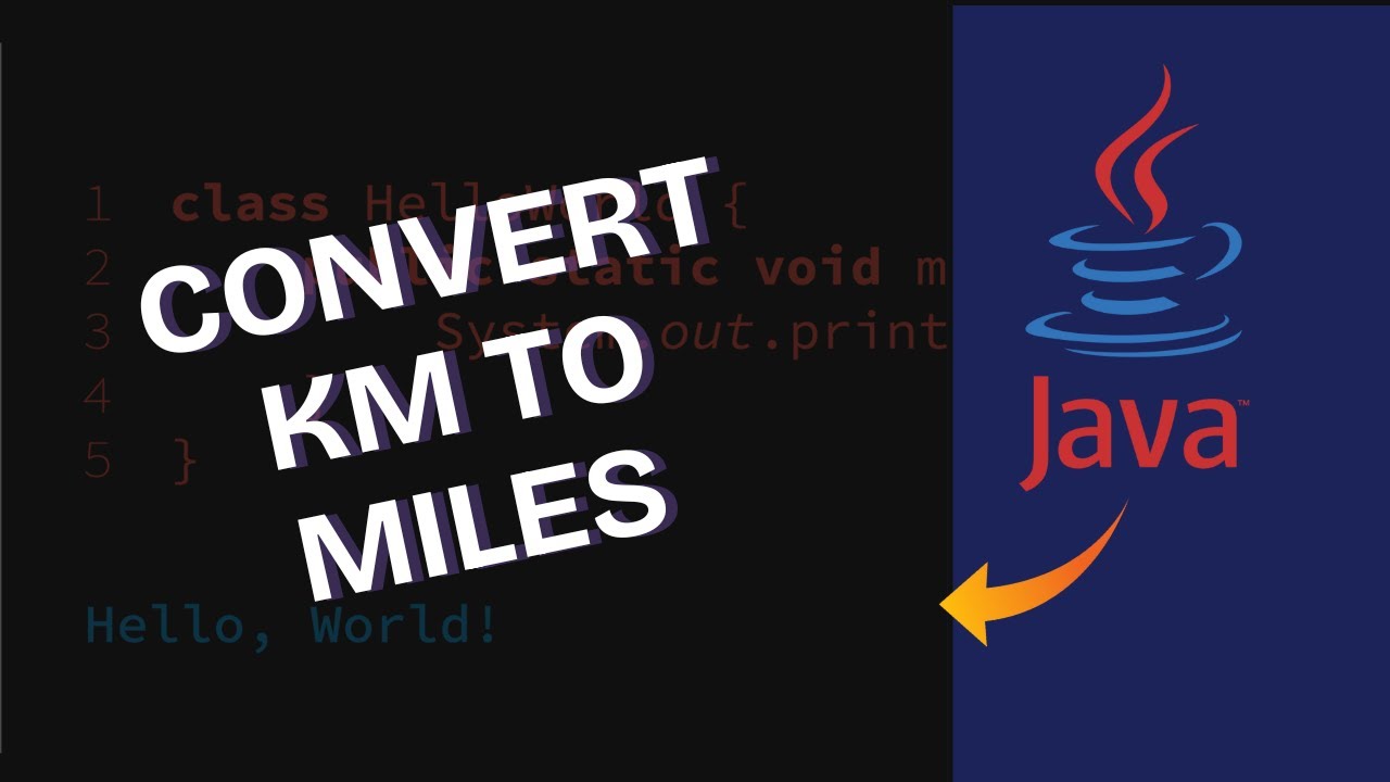 How to Convert Kilometers to Miles in Java 2025? - YouTube