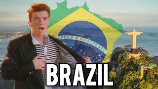 Rick Astley Goes To Brazil
