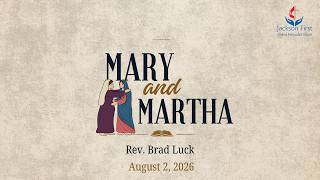 Jackson First UMC - Sunday Worship | August 2, 2026