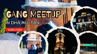 Gang meetup in DHA🥰| Bukhari brothers vlawgs|