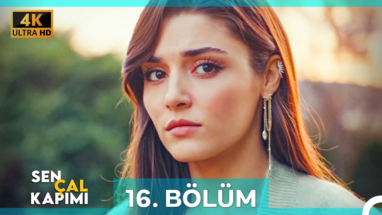 Sen Çal Kapımı 16. Bölüm (4K)