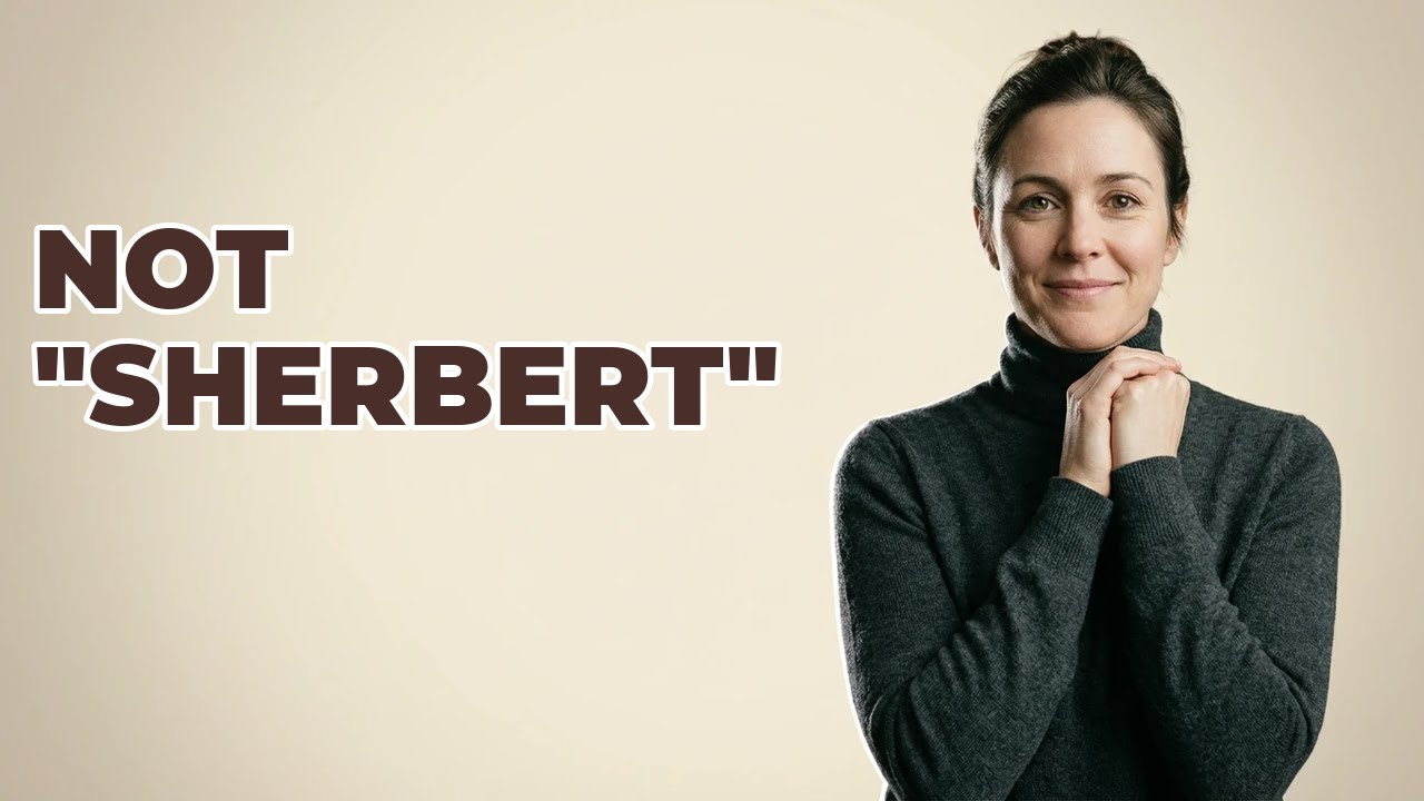 How Should I Sound Out The Word Sherbet?