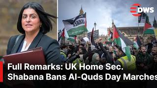 FULL REMARKS: “My First Duty Is to Keep the Public Safe” – UK Home Sec. Bans Al-Quds March | AC1E