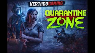 No One’s Getting Through Me | Quarantine Zone Gameplay 1