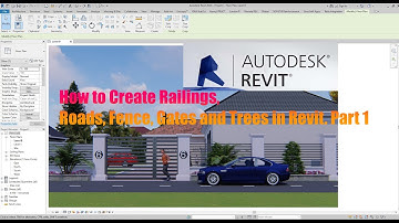 Revit For Beginners; 10a. How to Create Railings, Roads, Fence, Gates and Trees in Revit. Part 1