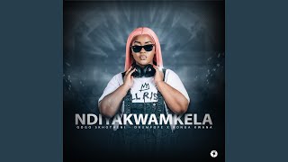 NDIYAKWAMKELA (feat. DrumPope & Bonga Kwana)