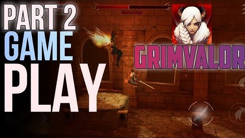 Grimvalor Gameplay (Part-2) | Grimvalor Gameplay Android\iOS