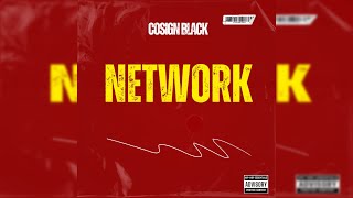 Cosign Black Network Official Audio