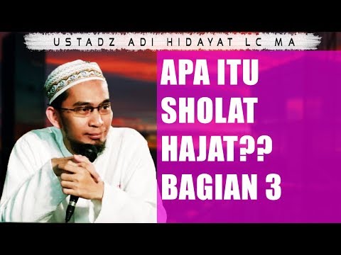 mengejutkan-apa-itu-sholat-hajat---ustadz-adi-hidayat,-lc,-ma-,-bagian-3