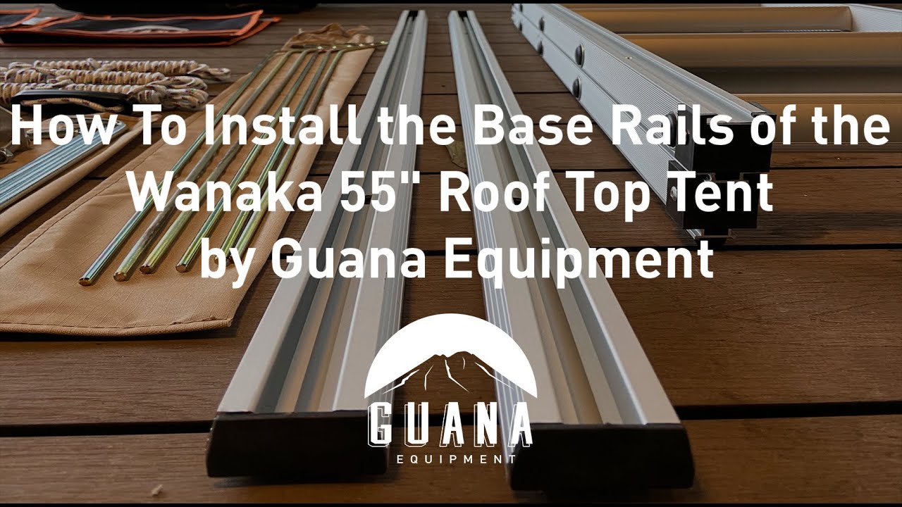 How To Install the Base Rails of the Wanaka 55" Roof Top Tent YouTube