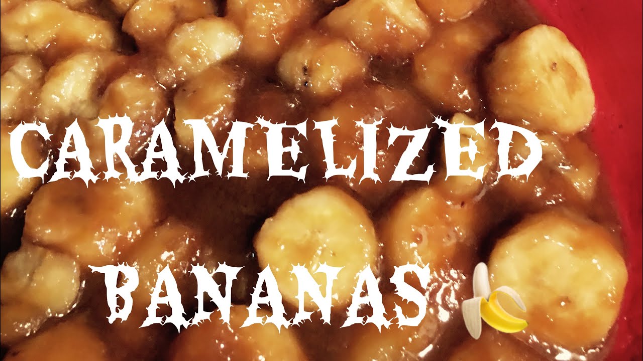 CARAMELIZED BANANAS ������ COOKING WITH JUDY CALDWELL - YouTube
