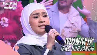 Munafik - Ikke Nurjanah | PAGI PAGI AMBYAR (19/4/22)