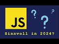 Warum DU JavaScript in 2024 immer noch lernen solltest!